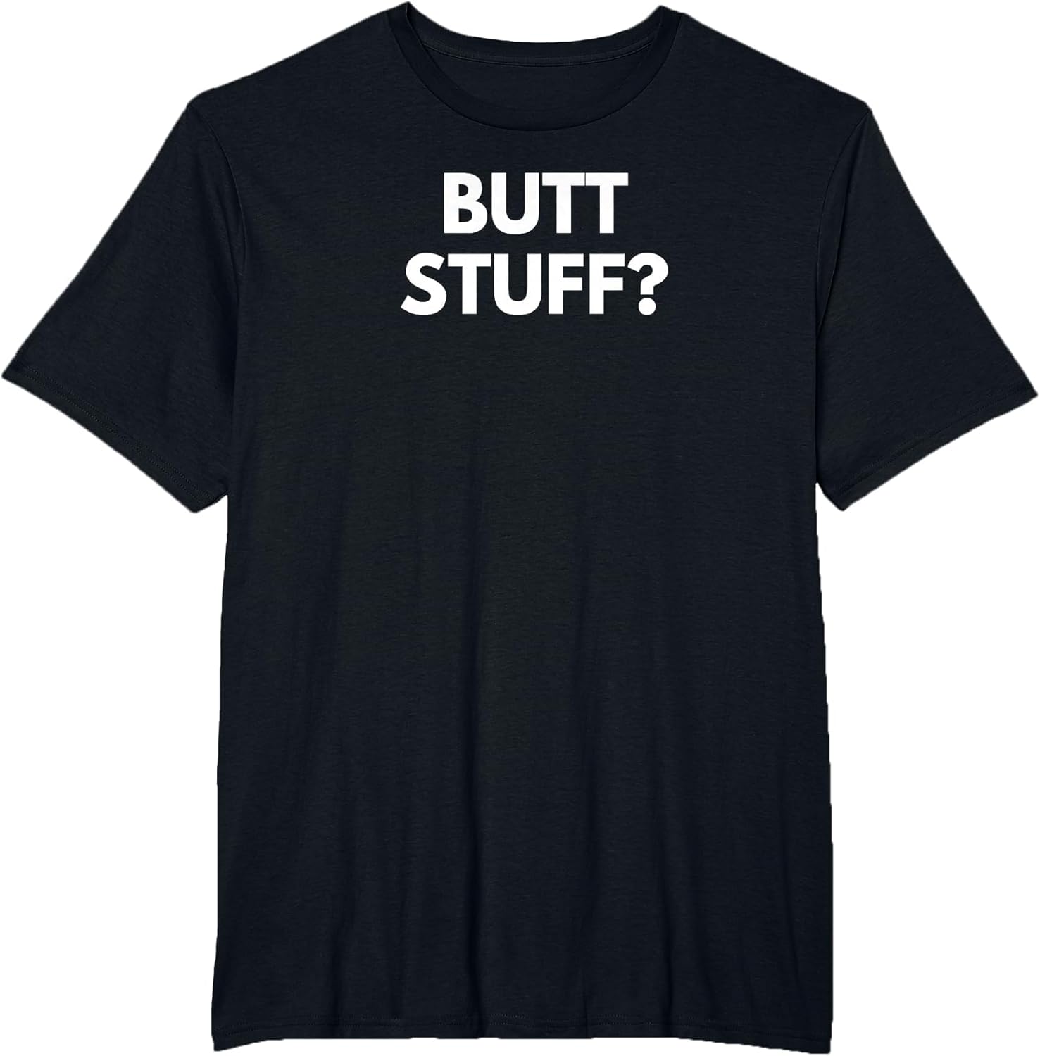 Butt Stuff Funny Novelty