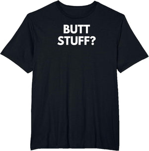 Butt Stuff Funny Novelty