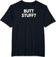 Butt Stuff Funny Novelty