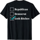 Republican Democrat Goth Bitches Checkbox Political (Back)