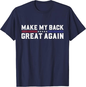 Make My Back Great Again Funny Back Surgery Recovery