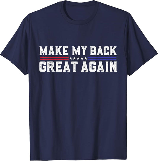 Make My Back Great Again Funny Back Surgery Recovery