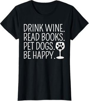 Drink Wine Read Books Pet Dogs Book Lover Funny Dog Mom