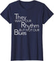 They Want Our Rhythm But Not Our Blues Funny Quotes