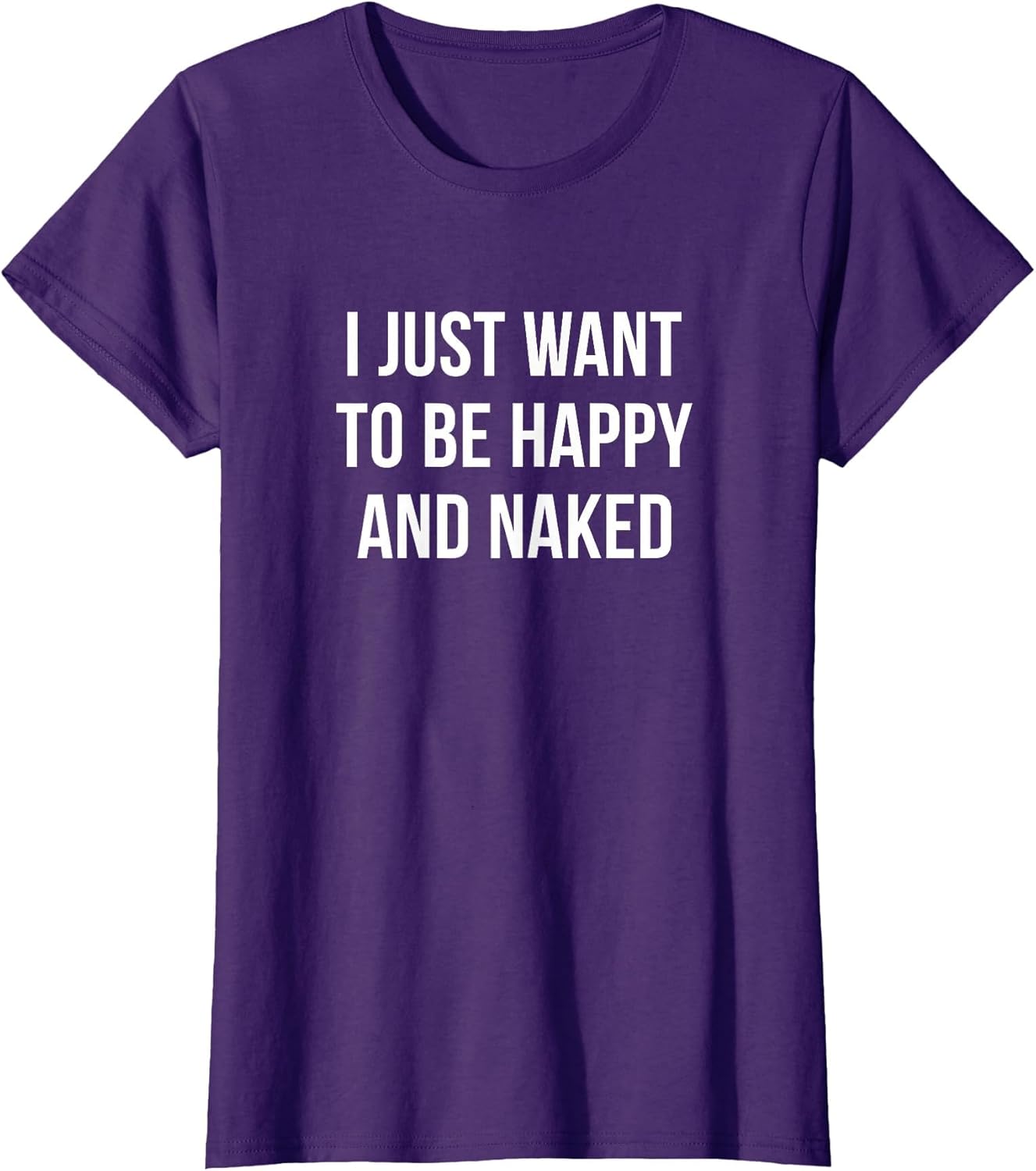 I Just Want to Be Happy - and Naked