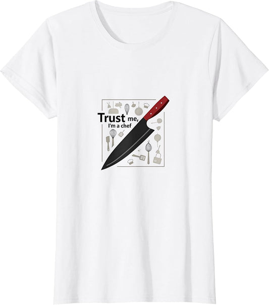 Trust Me I'm a Chef - Funny Kitchen Culinary Gift