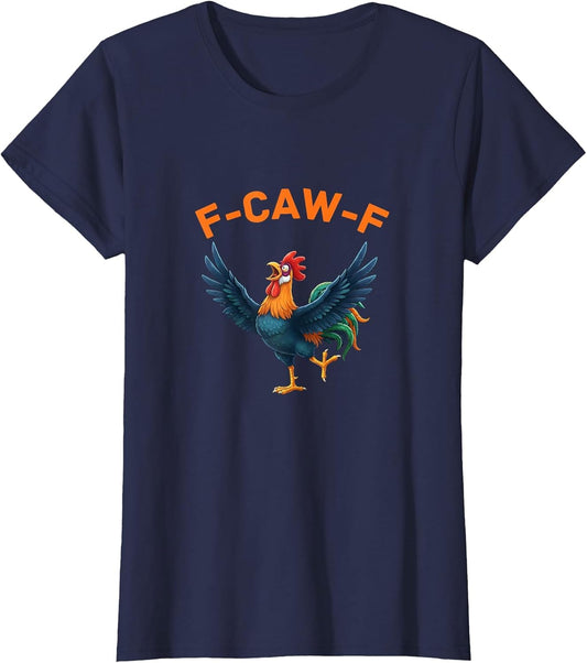 F-CAW-F Funny Rooster, Sarcastic Chicken Graphic