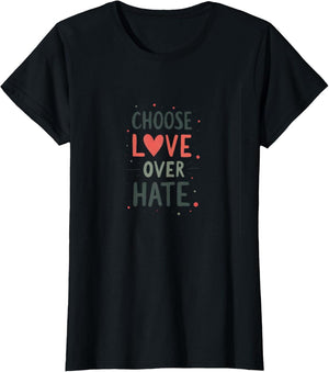 Choose Love Over Hate Inspirational Design