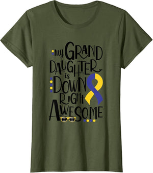 Granddaughter is Down Right Awesome Down Syndrome Awareness