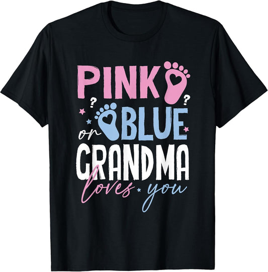 Pink or Blue Grandma Loves You Gender Reveal New Grandmother