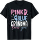 Pink or Blue Grandma Loves You Gender Reveal New Grandmother