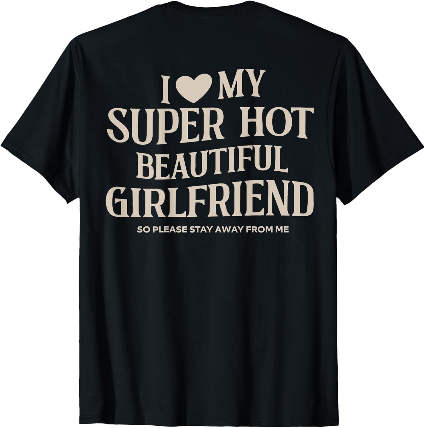 Funny I Love My Super Hot Beautiful Girlfriend Valentines