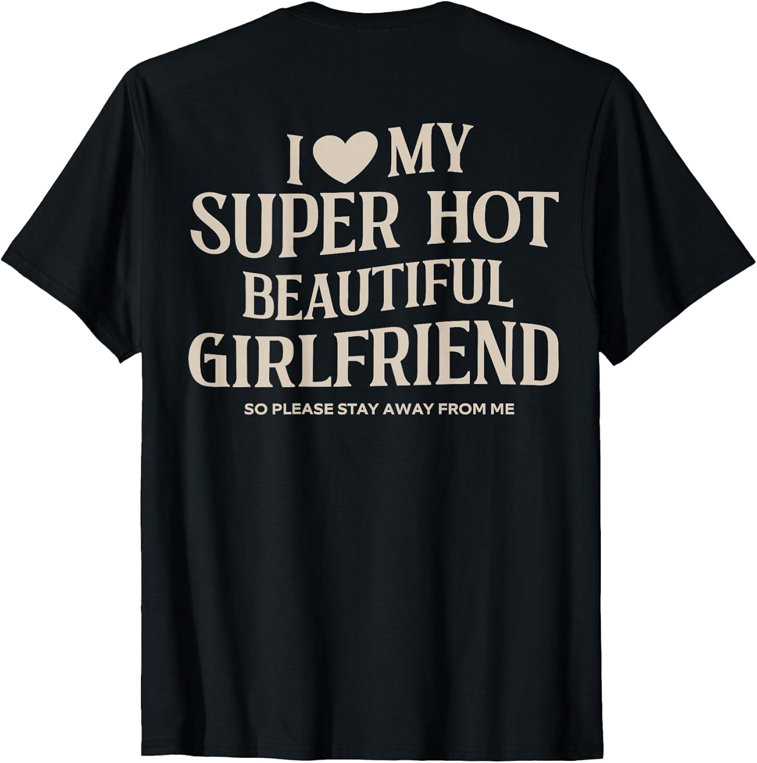 Funny I Love My Super Hot Beautiful Girlfriend Valentines