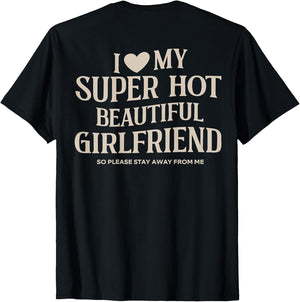 Funny I Love My Super Hot Beautiful Girlfriend Valentines