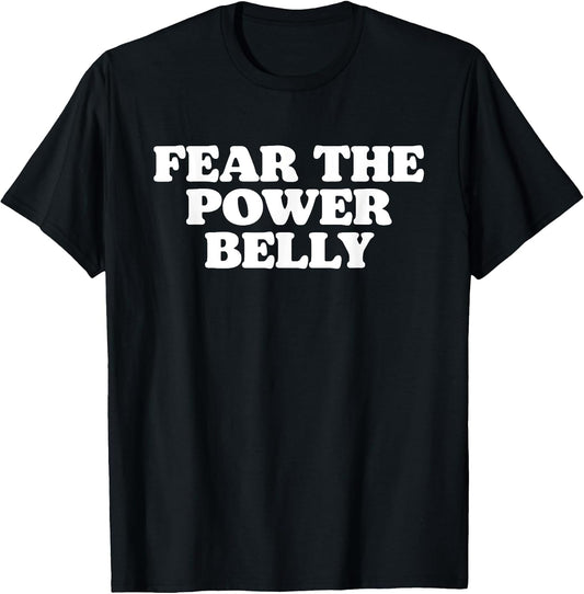 Fear The Power Belly Funny O-Line D-Line Football