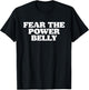 Fear The Power Belly Funny O-Line D-Line Football