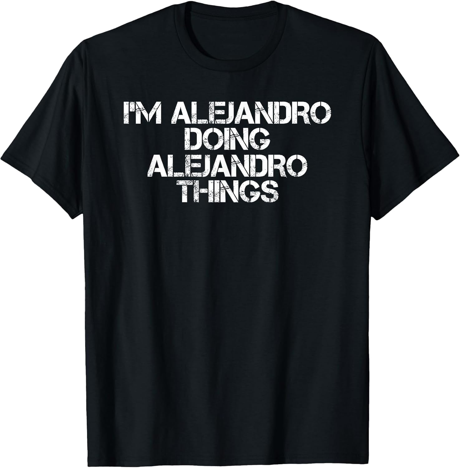 Alejandro Doing Alejandro Things Funny Birthday Gift