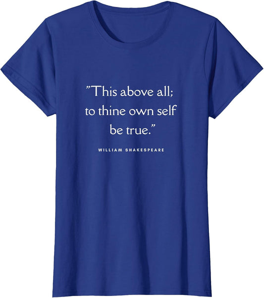 Shakespeare Quote This Above All; to Thine own self be True