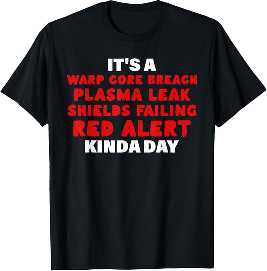 It's A Warp Core Breach Plasma Leak Shields Failing Red