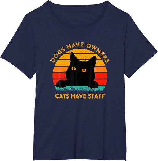 Funny Cat Quote Dogs Have Owners Cats Have Staff Retro Meme