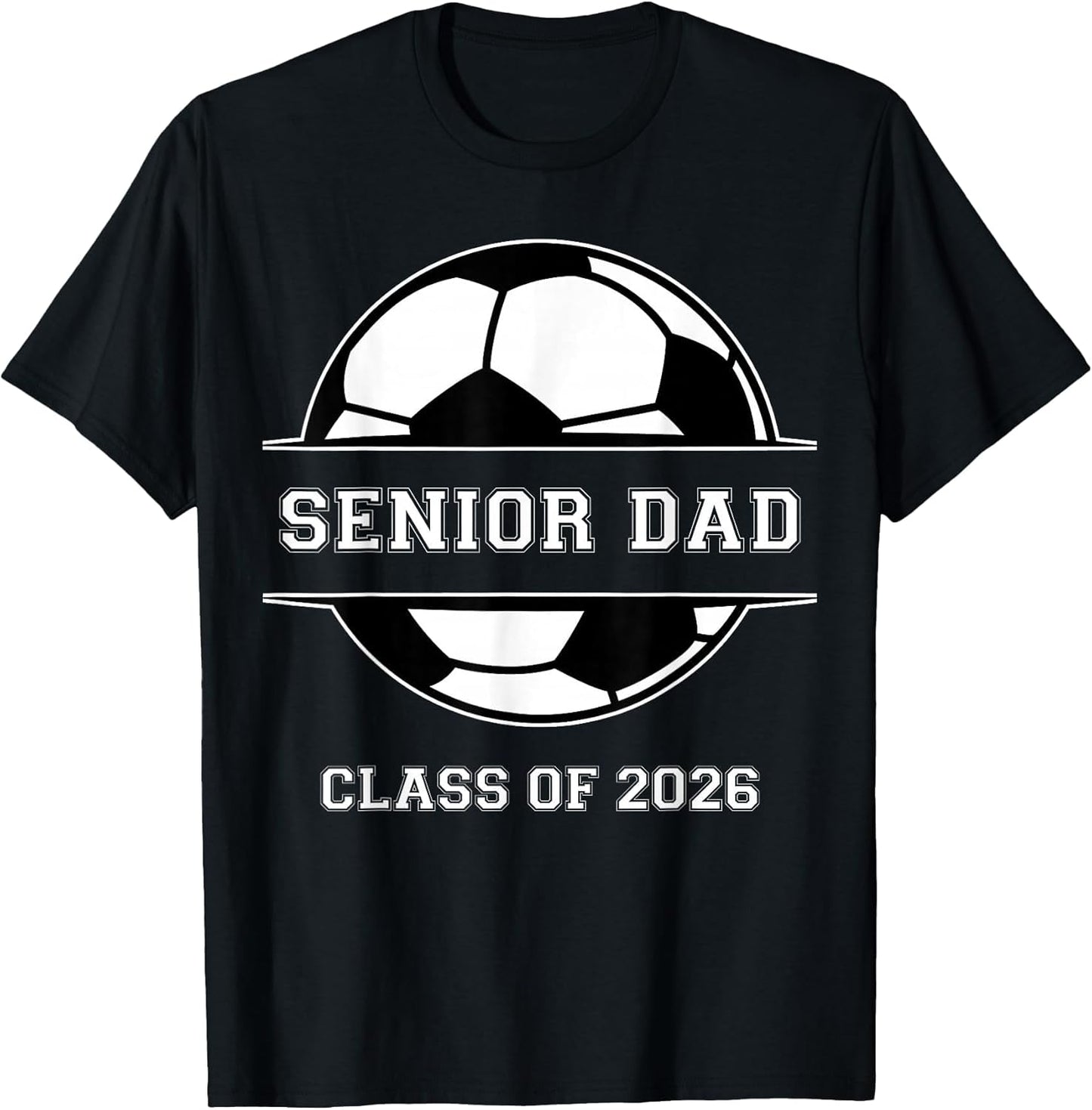 Senior Dad Soccer Class of 2026 Graduation Graduate Men