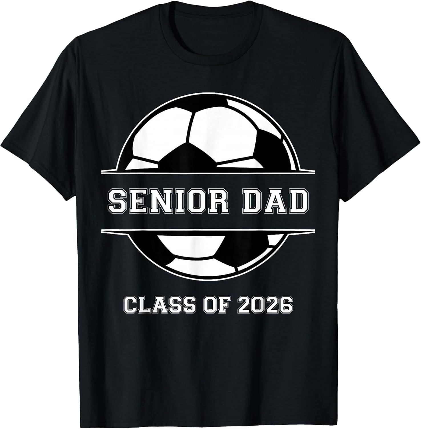 Senior Dad Soccer Class of 2026 Graduation Graduate Men