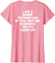 I Am A Bomb Technician If You See Me Running Try to Keep Up