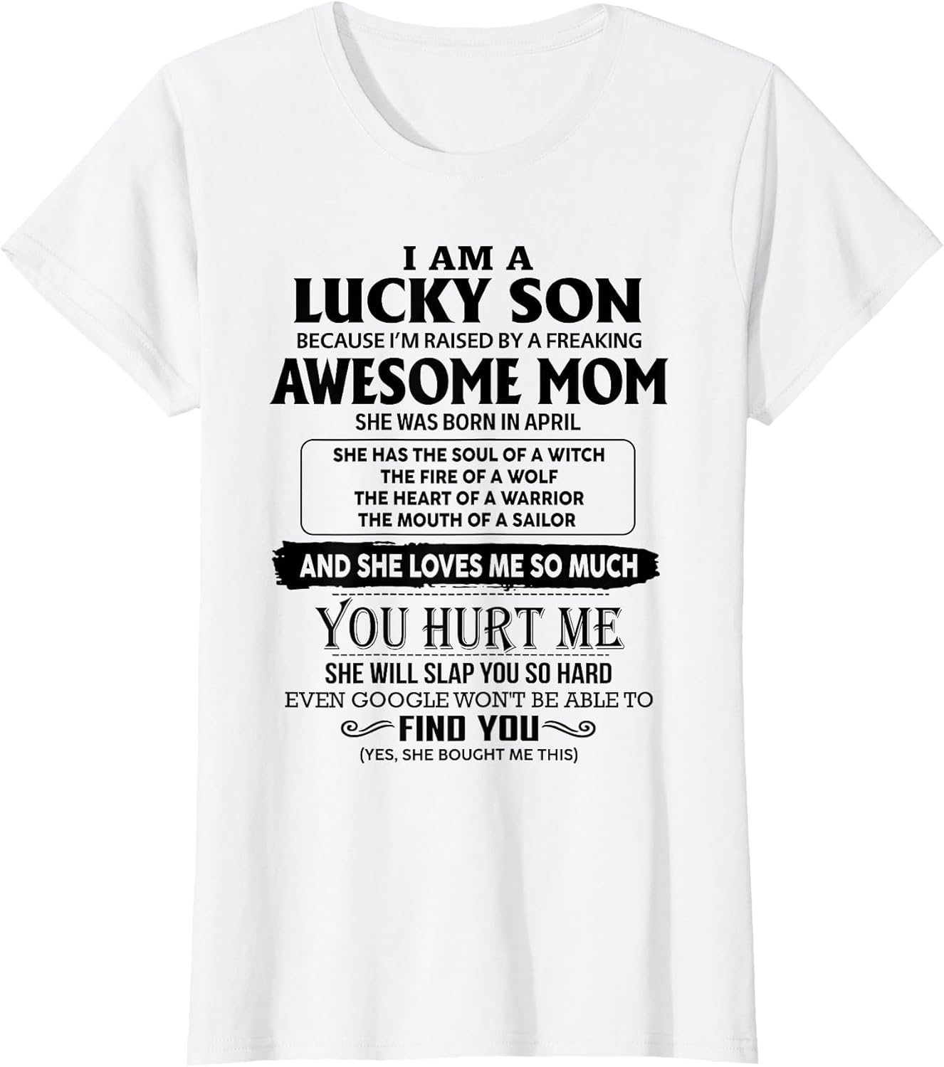 I'm A Lucky Son of Awesome Mom She was Born in April