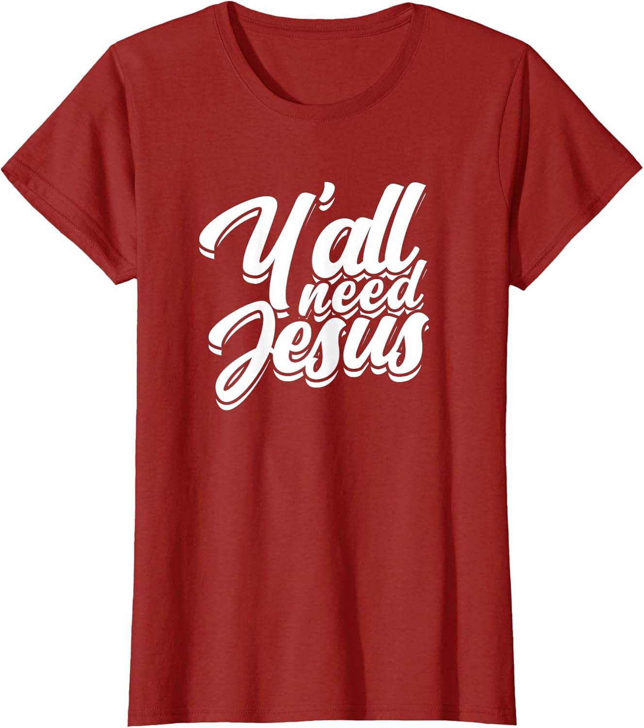 Y'all Need Jesus - Funny Religious Christian Faith in God
