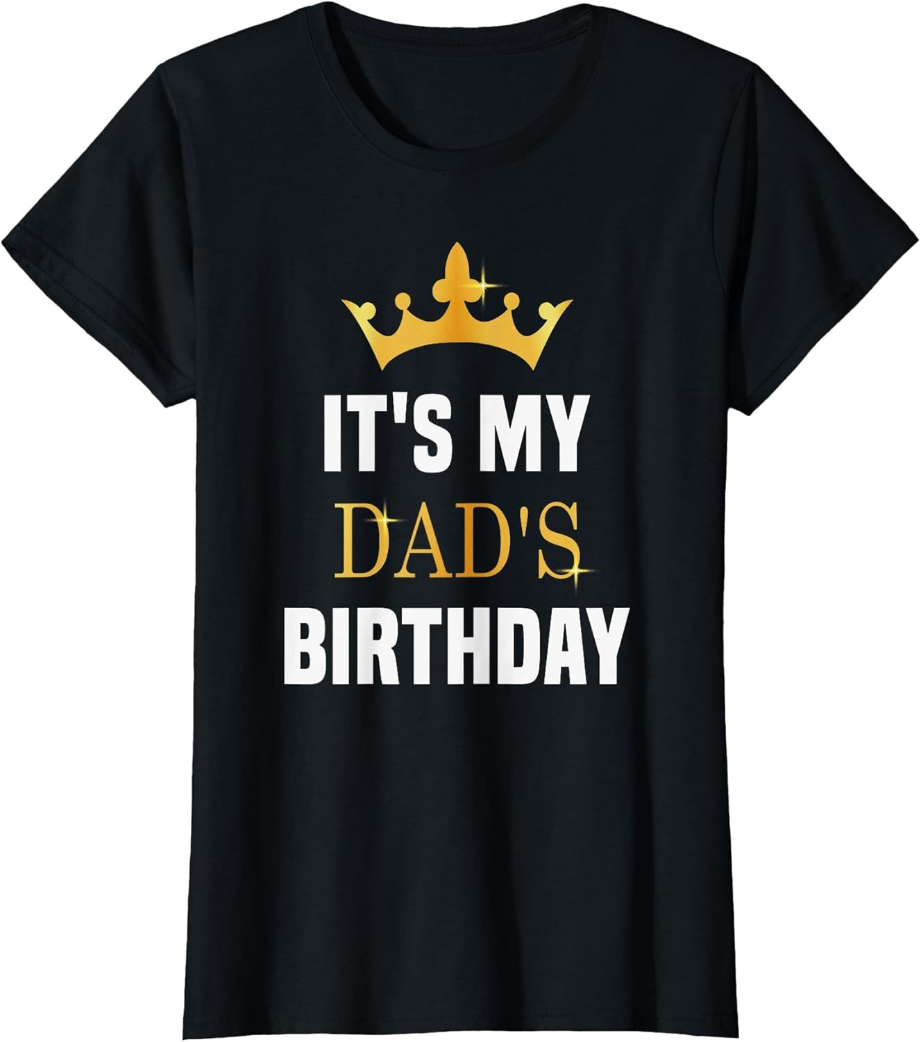 Its My Dad's Birthday Fun Sibling Bday Celebration Party