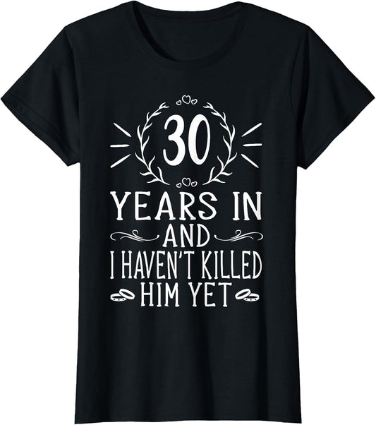 30th Wedding Anniversary Shirts - 30 Years Marriage