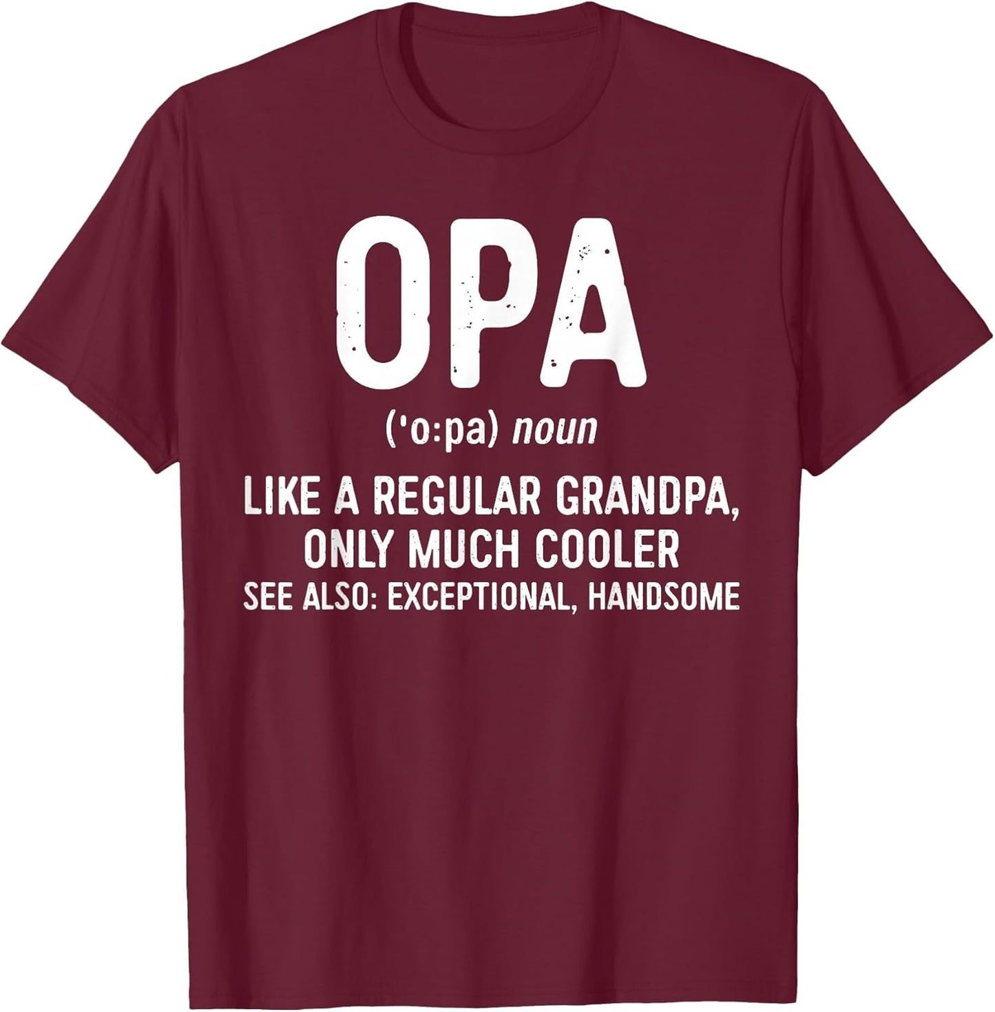 Opa Definition Shirt Like A Regular Grandpa Only Cooler