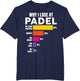 Padel-Shirt Why I Lose at Padel Tennis Funny Men Women