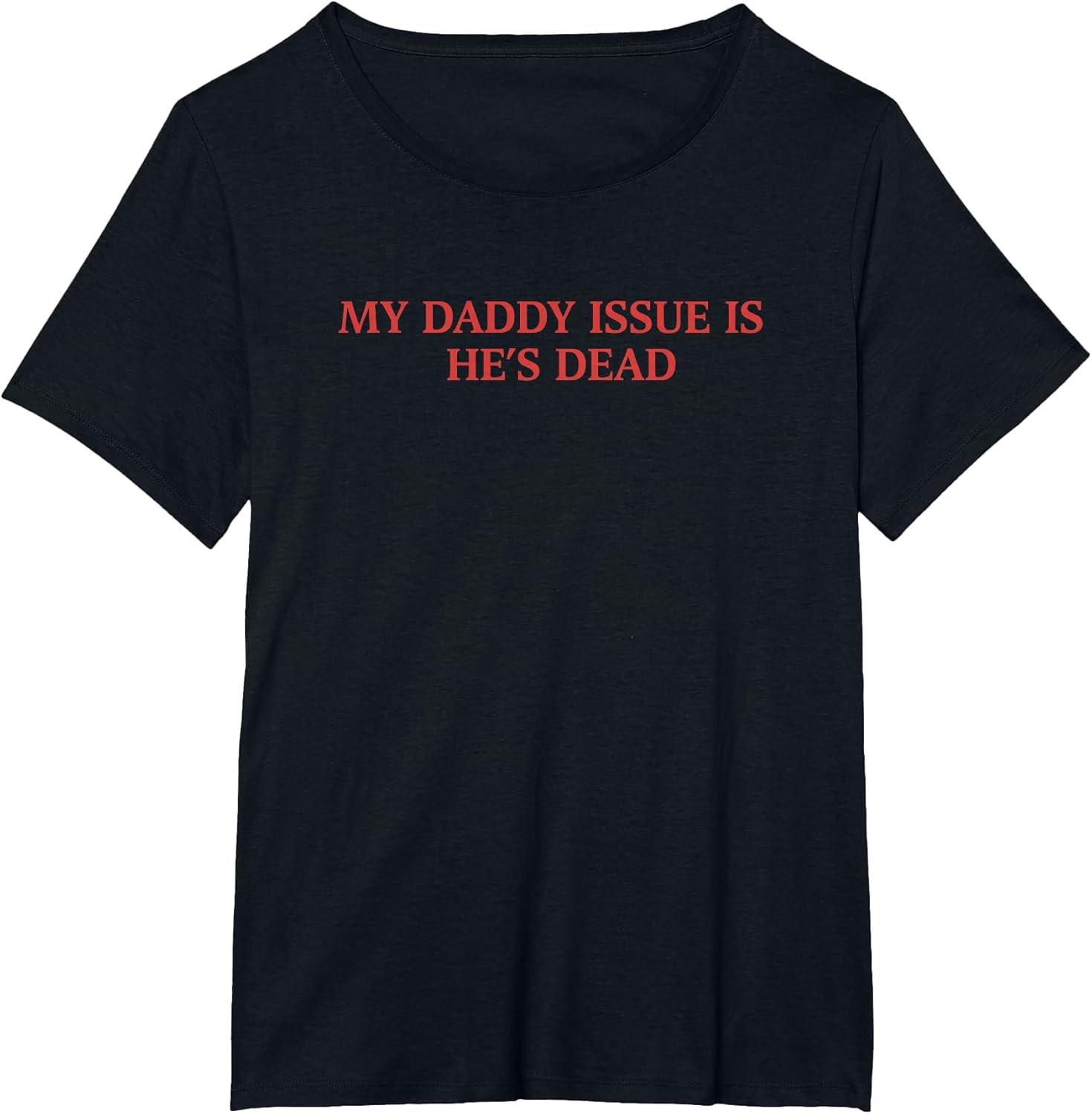 My Daddy Issue is He's Dead