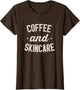 Funny Coffee and Skincare for Esthetician Specialist