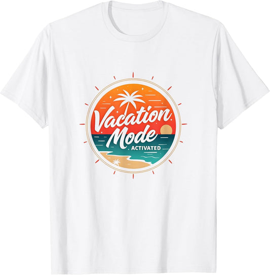 Vacation Mode Activated Holiday Beach Paradise Shirt