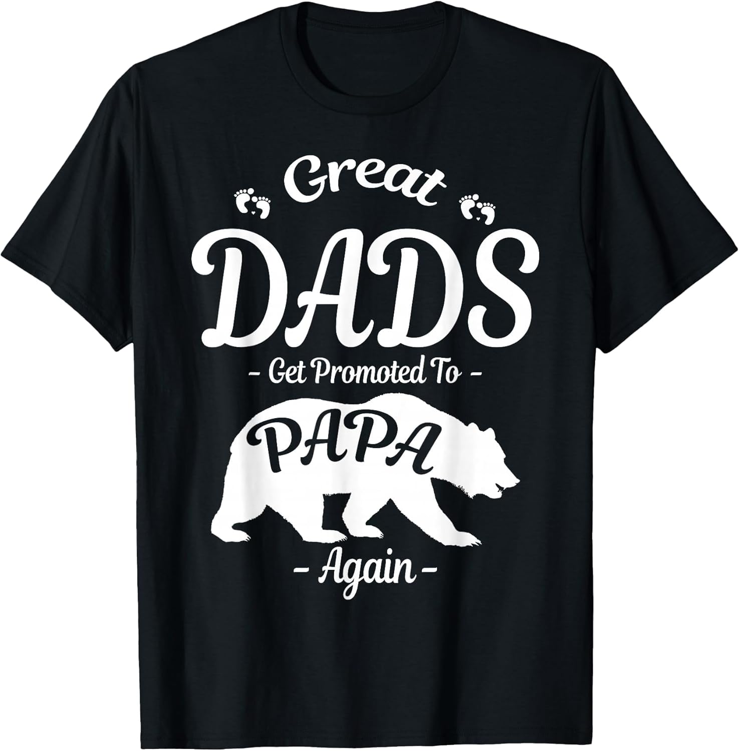 Great Dads Get Promoted to PAPA Again Bear