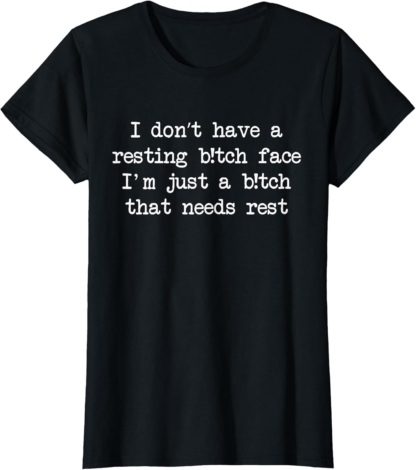 Funny I Don't Have A Resting Bitch-Face Sarcastic Mom Life