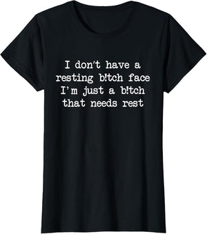 Funny I Don't Have A Resting Bitch-Face Sarcastic Mom Life