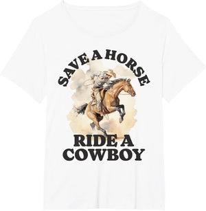 Funny Cowboy Cowgirl Save a Horse Ride a Cowboy Vintage