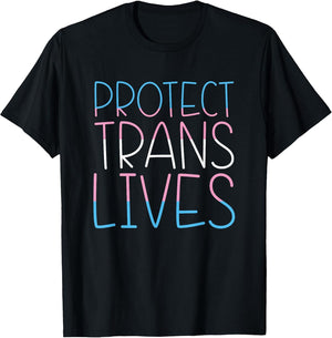 Protect Trans Lives Transgender Right Activist Trans Ally