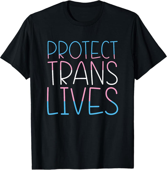 Protect Trans Lives Transgender Right Activist Trans Ally