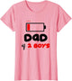 Dad of 2 Boys Low Battery Daddy of Two Boys Funny Father