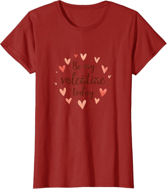 Be My Valentine Today Romance Design