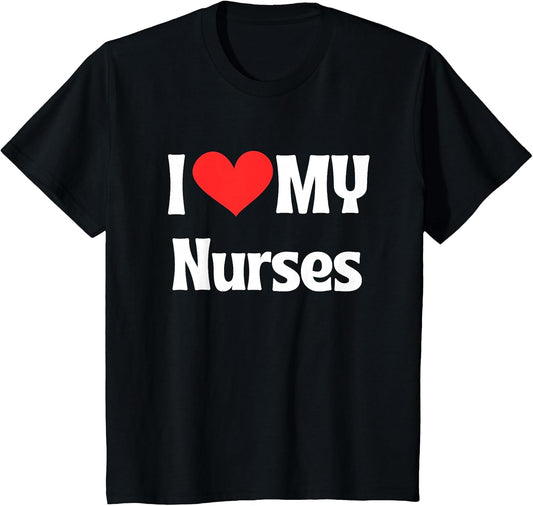 I Heart My Nurse I Love Nurses