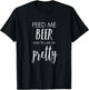 Feed Me Beer and Tell Me I'm Pretty Funny