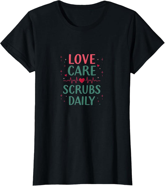 Love Care Scrubs Daily Valentine Nurse Design