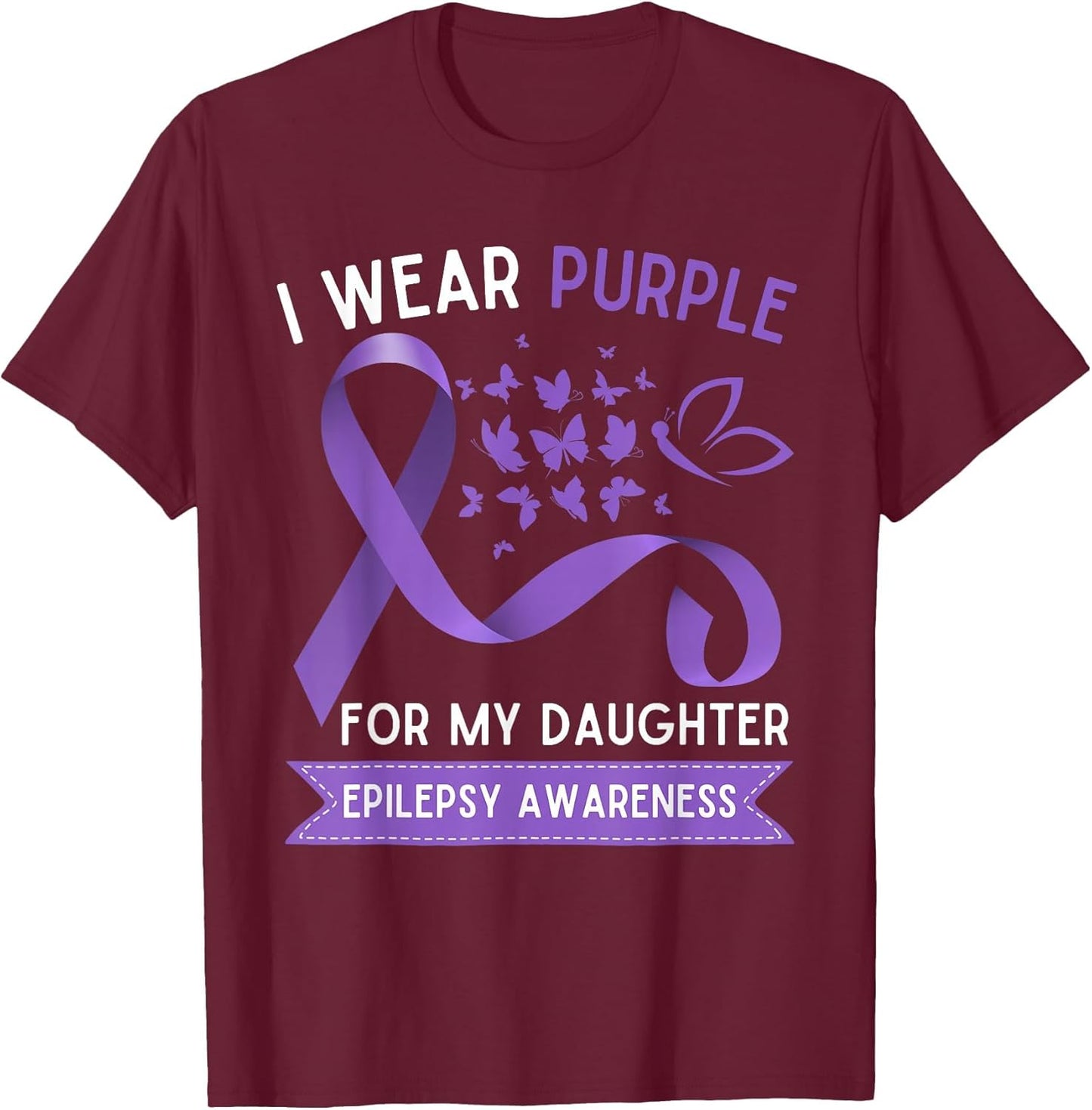 I Wear Purple for My Daughter Epilepsy Awareness
