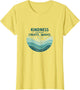 Kindness Ripples Create Waves Inspirational Design