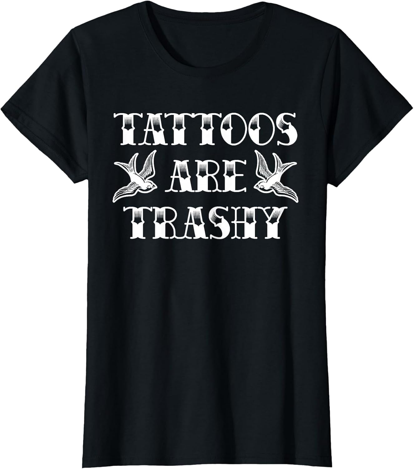 Funny Tattoo Trashy Vintage Tattoos are Trashy Sarcasm